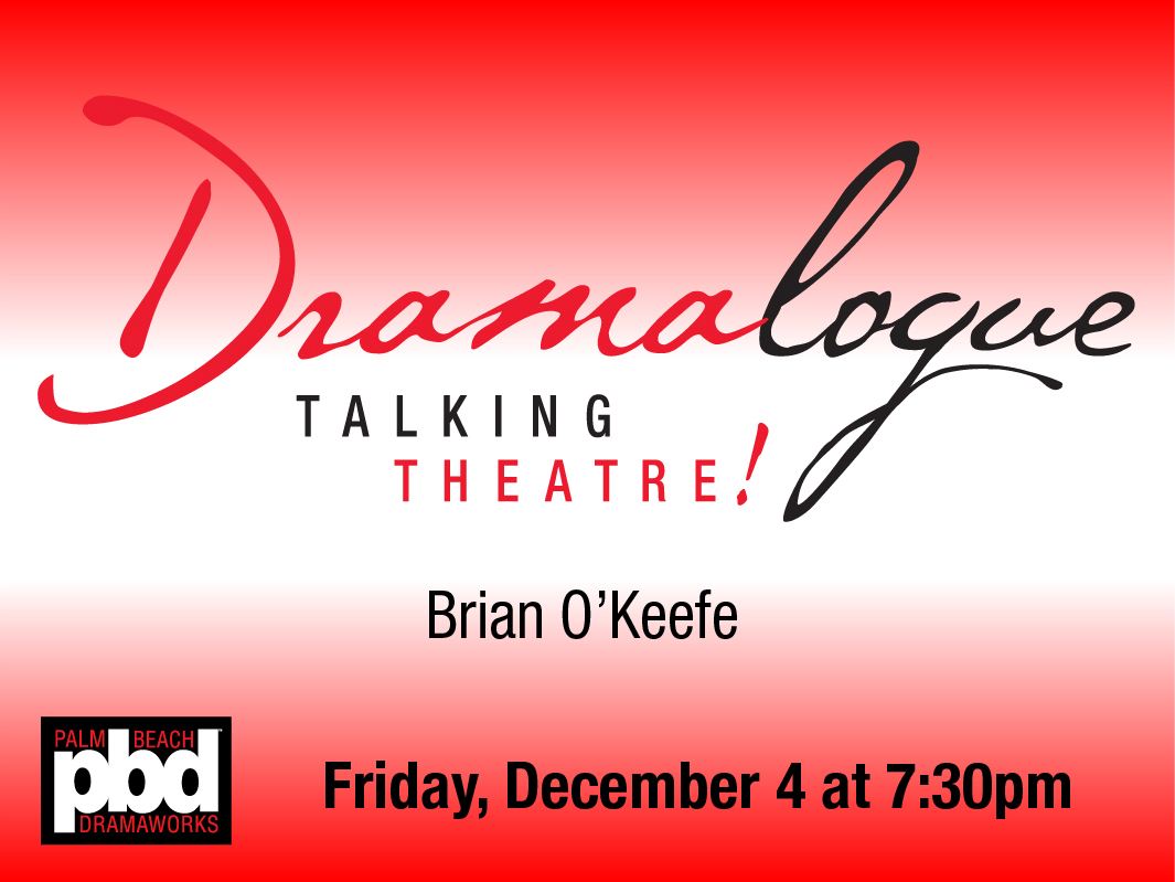 Dramalogue - Talking Theatre! Interviewing Brian O'Keefe